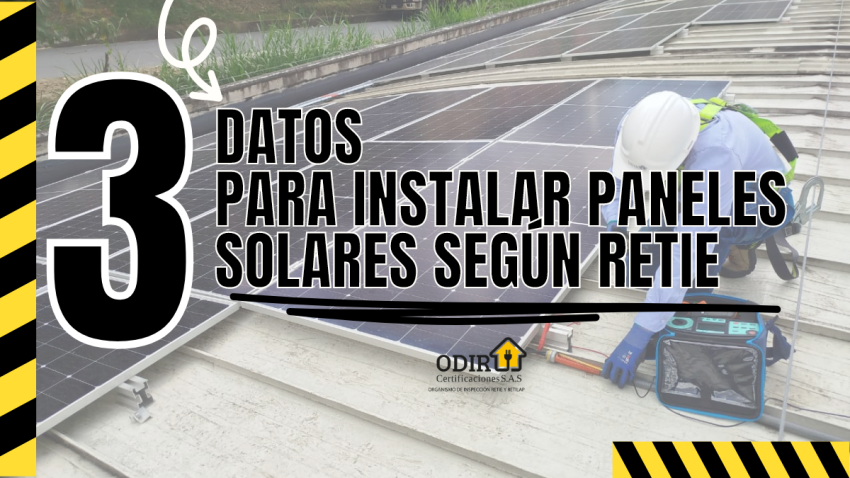 3 Datos Cruciales para Instalar Paneles Solares Según RETIE 2024 en Colombia