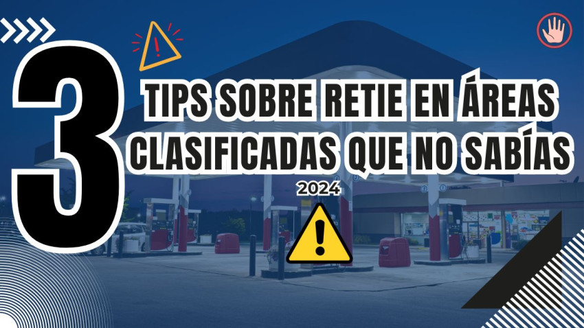 3 Tips sobre RETIE en Áreas Clasificadas que No Sabías