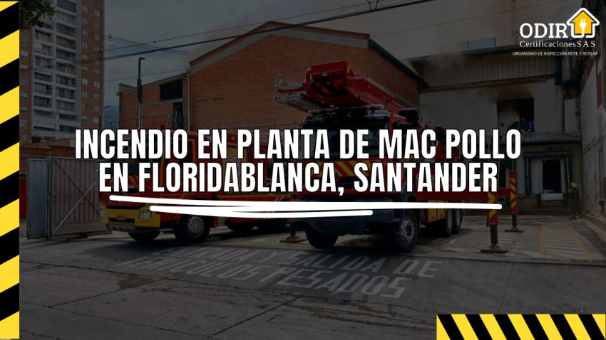 incendio en planta de Mac Pollo en Floridablanca, Santander